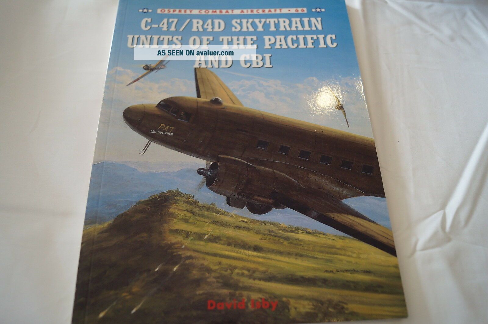 WW2 USAAF C - 47 R4D Skytrain Units Pacific CBI Osprey Reference Book ...